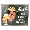 Plechová cedule Beer It's What's For Dinner 32 cm x 40,5 cm