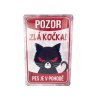Plechová cedule Pozor zlá kočka! 29 x 19 cm