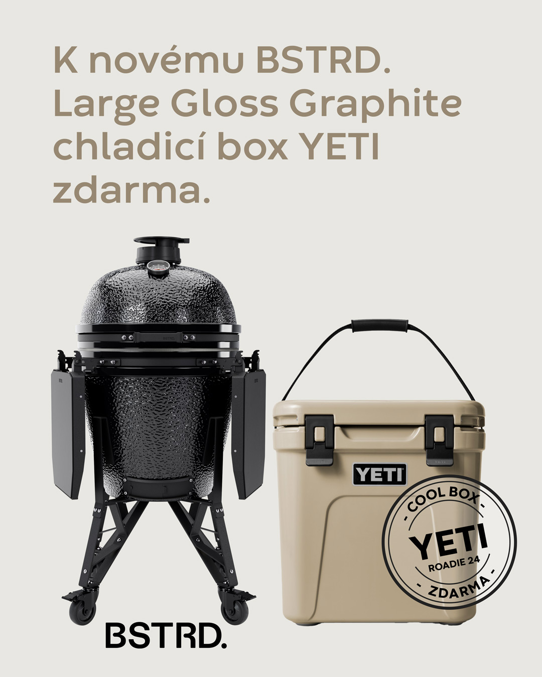 BSTRD. Large Gloss Graphite za 44 690 Kč se 40 kg uhlí a chladícím boxem Yetti zdrama 