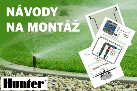 Návody na montáž automatickej závlahy Hunter pre svojpomocnú inštaláciu. Poskladajte si vašu závlahu sám!