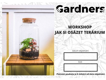Gardners WORKSHOP JAK SI OSÁZET TERÁRIUM