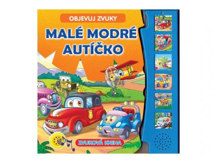 Objevuj zvuky - Malé modré autíčko - kniha