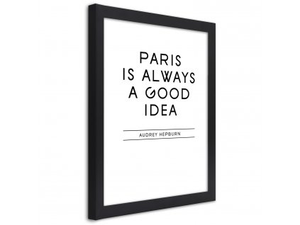 Plakát Paříž je vždy dobrý nápad