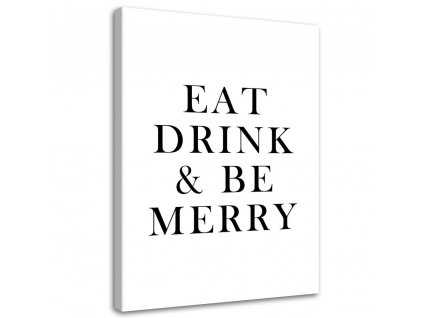 Obraz na plátně Typografie jíst, pít a být veselý