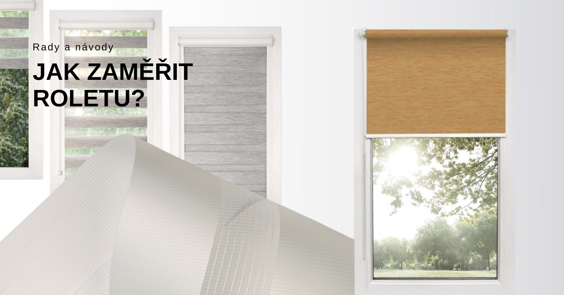 Jak zaměřit roletu