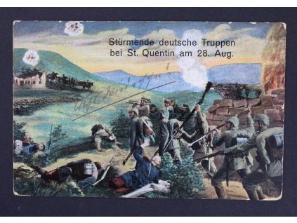 Pohlednice Feldpost Strümende deutsche Truppen bei St. Quentin am 28. Aug. P251 (3)
