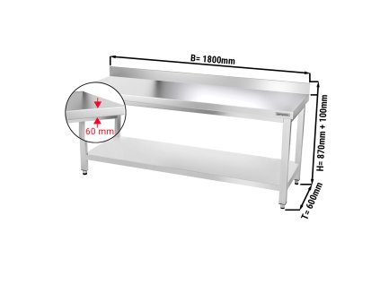 Nerezový pracovní stůl PREMIUM se spodní policí a zadním lemem - 1800 x 600 x 870 mm
