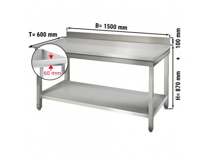 Nerezový pracovní stůl PREMIUM se spodní policí a zadním lemem - 1500 x 600 x 870 mm