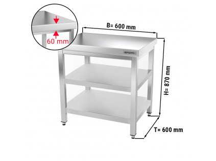 Nerezový pracovní stůl PREMIUM s dvěma policemi bez zadního lemu - 600 x 600 x 870 mm