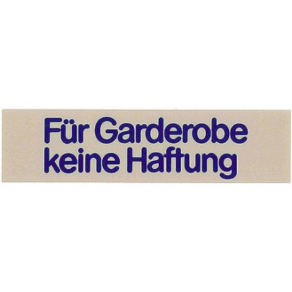 Tabulka „Für Garderobe keine Haftung” | CONTACTO, 7673/019