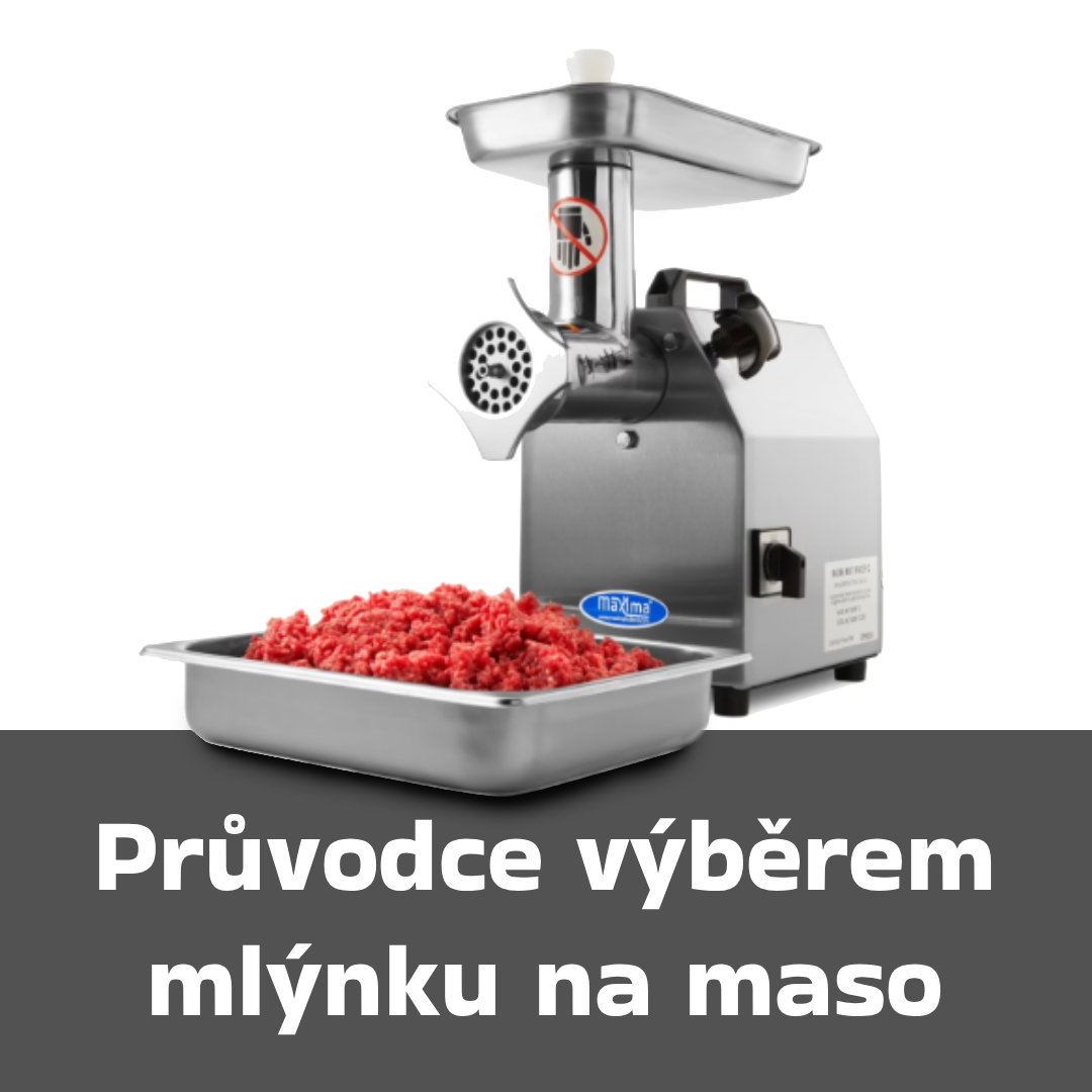 Průvodce výběrem mlýnku na maso