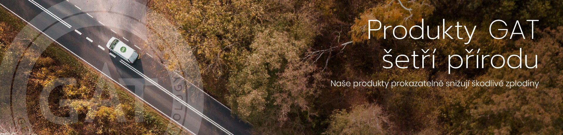 Produkty GAT šetří životní prostředí