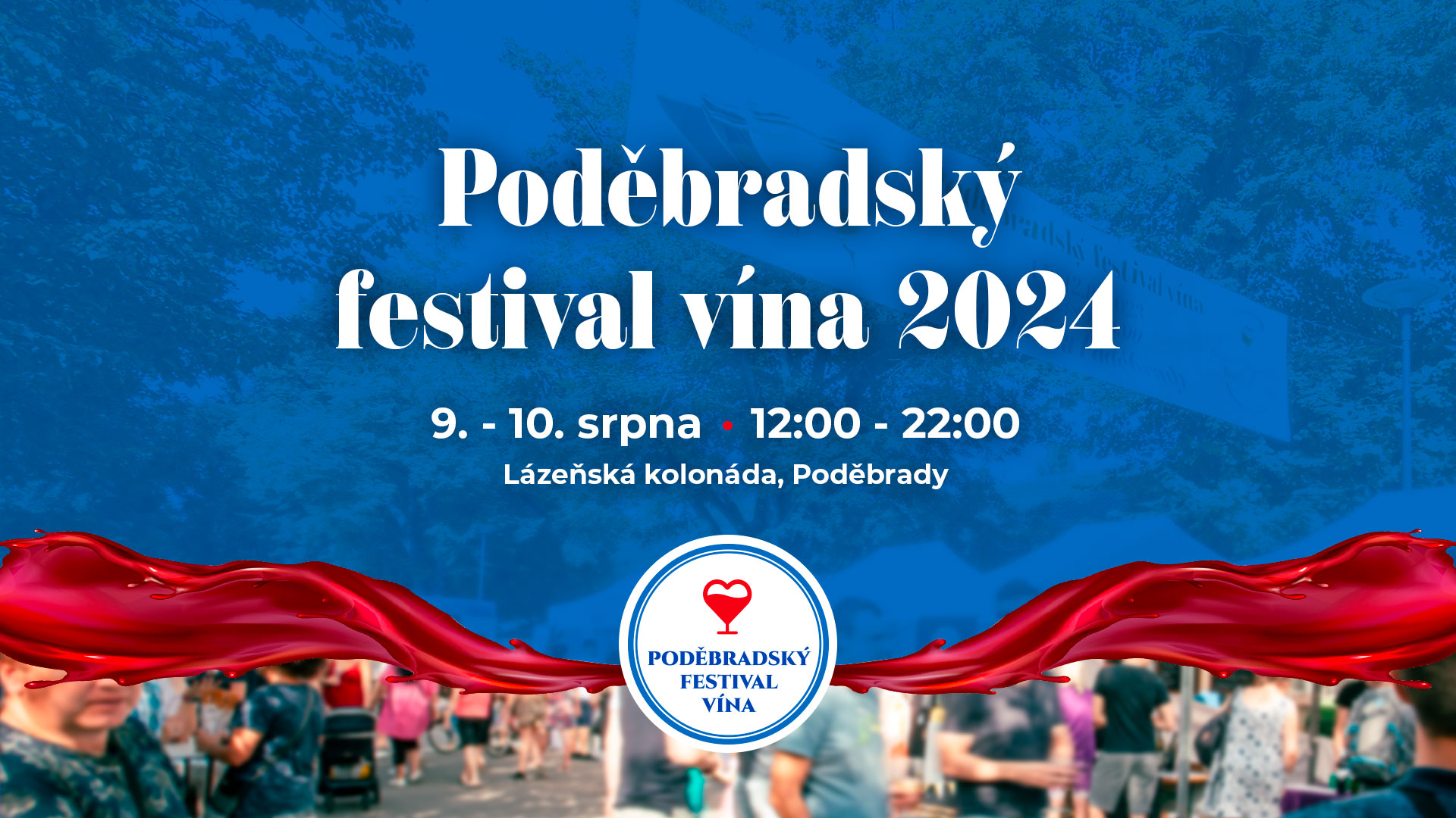 9 - 10. srpna 2024 - Poděbradský festival vína