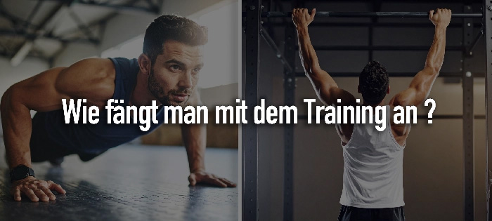 Wie fängt man mit dem Training an ?