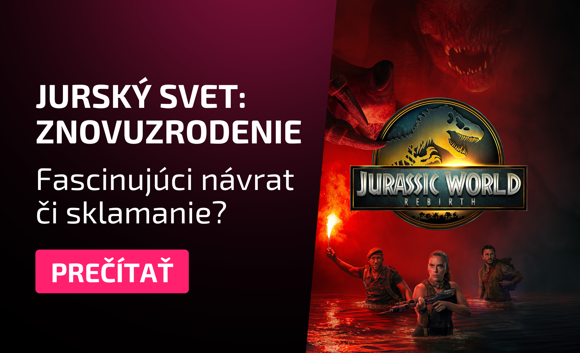 Jurský svet: Znovuzrodenie – Recenzia veľkolepého návratu dinosaurov, ktorý fascinuje aj sklamáva