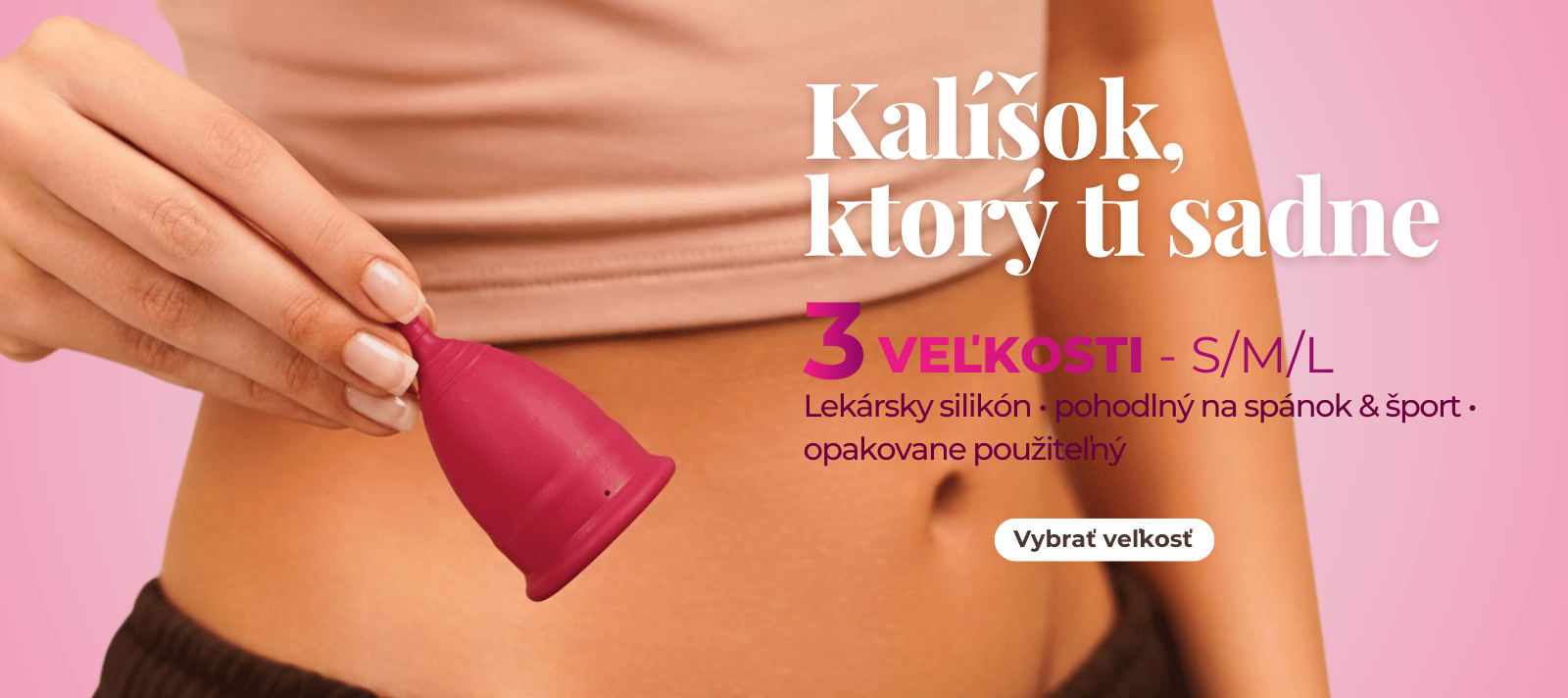 Kalíšok, ktorý Ti sadne