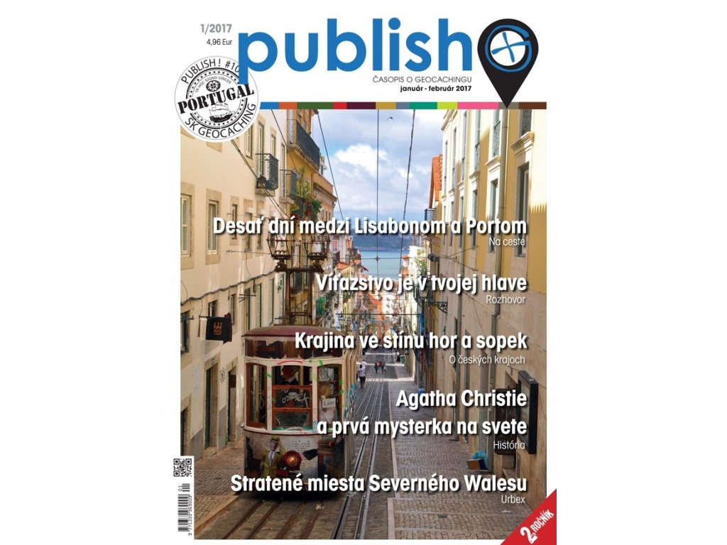 Publish! 1/2017
1.slovenský Časopis o geocachingu/
PUBLISH! 1/2017
1.St slovak Magazine about Geocaching.