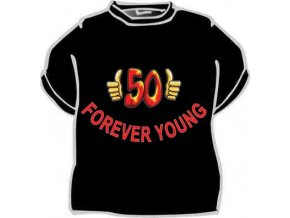 zertovne tricko 50 forever young