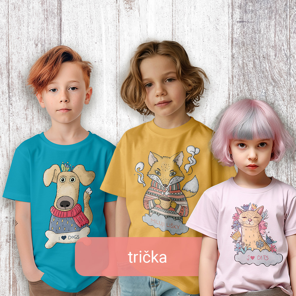 Trička pro děti