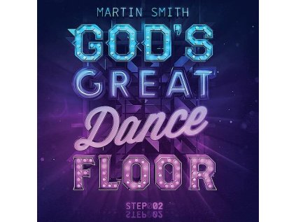 God's Great Dance Floor (step 02)
