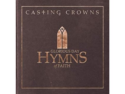 Glorious Day: Hymns of Faith