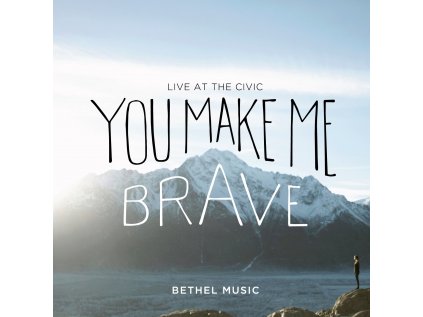 You Make Me Brave (CD+DVD)