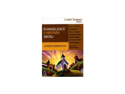 Evangelizace v místním sboru (letniční perspektiva)