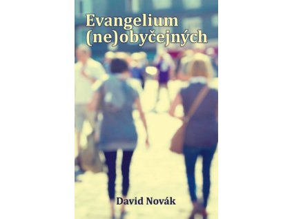 Evangelium (ne)obyčejných