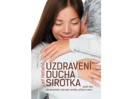 Uzdravení ducha sirotka