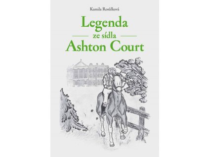 Legenda ze sídla Ashton Court