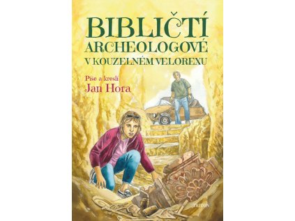 Bibličtí archeologové v kouzelném velorexu