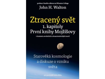 Ztracený svět 1.kapitoly První knihy Mojžíšovy