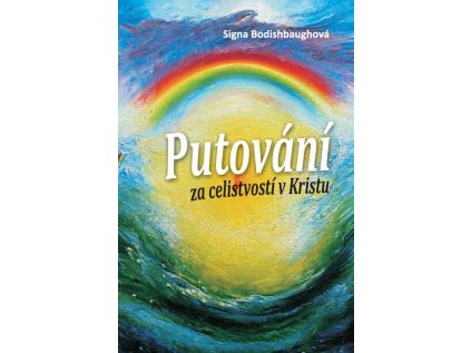 Putování za celistvostí v Kristu