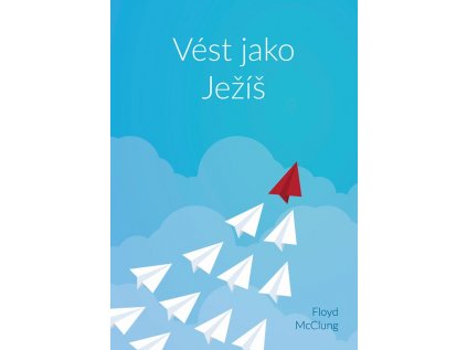 Vést jako Ježíš