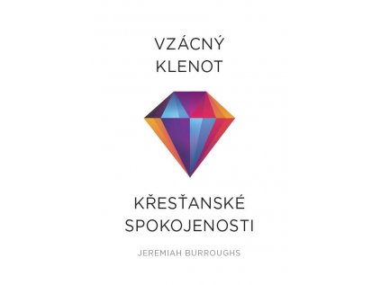 Vzácný klenot křesťanské spokojenosti