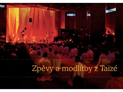 Zpěvy a modlitby z Taizé