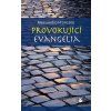 Provokující evangelia