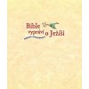 Bible vypráví o Ježíši