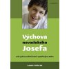Výchova novodobého Josefa
