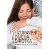 Uzdravení ducha sirotka