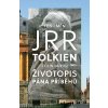 J.R.R.Tolkien - Životopis Pána příběhů