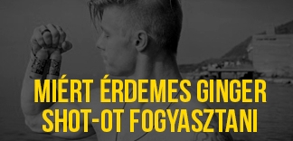 Miért érdemes ginger sho-ot fogyasztani