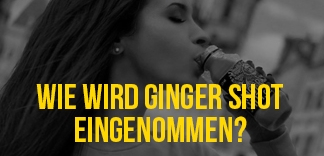 Wir wird ginger shot eingenommen