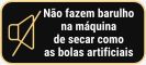 Não provoca ruído na máquina de secar