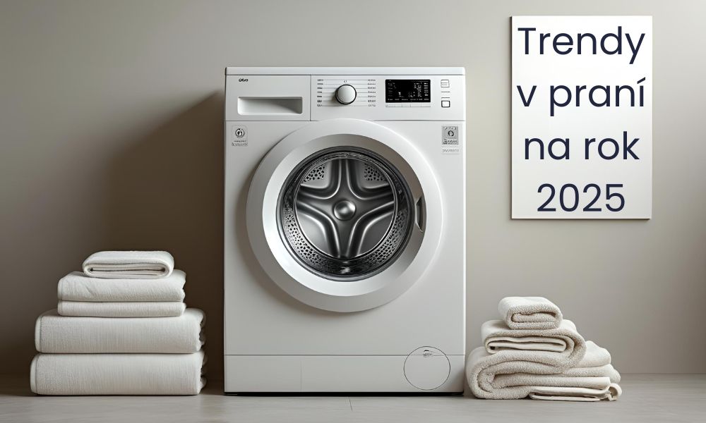 Trendy v praní na rok 2025