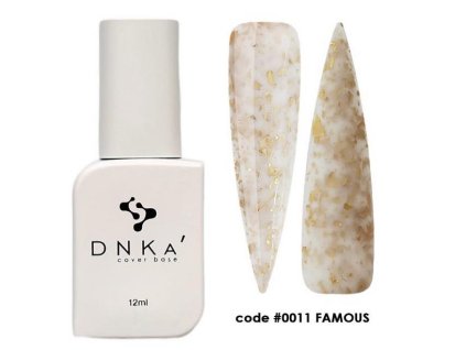 DNKa Cover Base #0011 FAMOUS, 12ml  TPO FREE