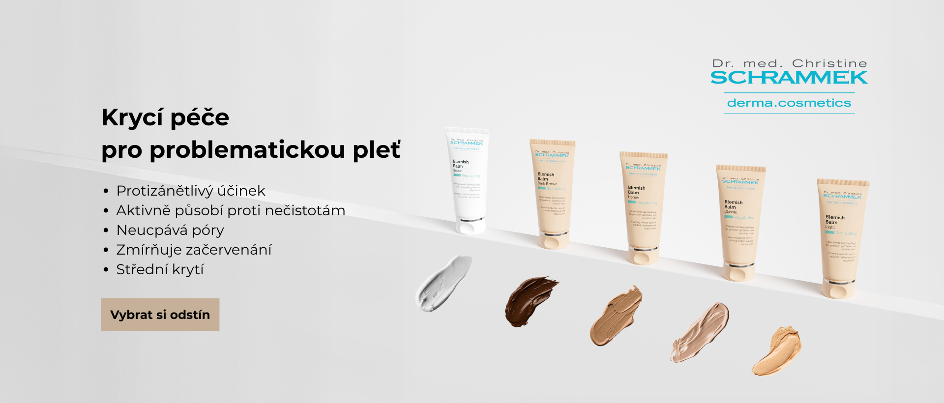 Blemish Balm – krycí péče pro problematickou pleť. Pět tub v různých odstínech a ukázky textury. Protizánětlivé, nezanáší póry, zmírňuje zarudnutí.