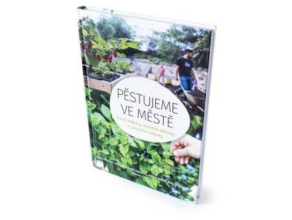 Pěstujeme ve městě