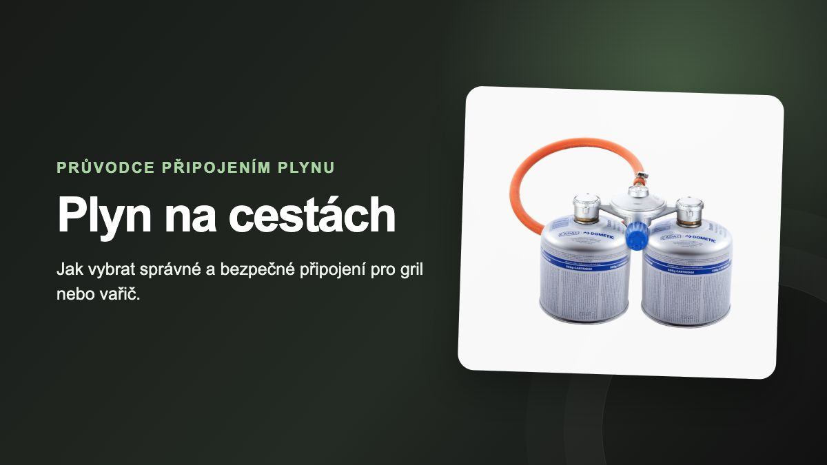 Jak správně připojit plynový gril nebo vařič