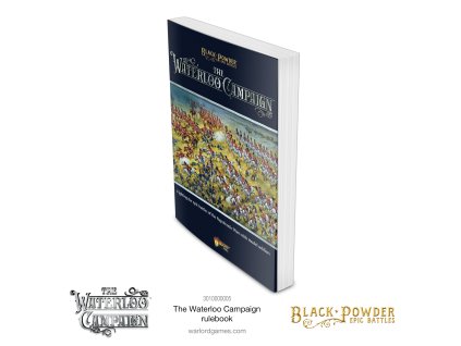 Black Powder Epic Battles: The Waterloo Campaign Rulebook